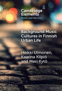 Bild vergrößern Bild: Background Music Cultures in Finnish Urban Life - Cambridge University Press