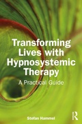 Cover: Transforming Lives with Hypnosystemic Therapy - Routledge