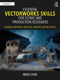 Abbildung von: Essential Vectorworks Skills for Scenic and Production Designers - Focal Press