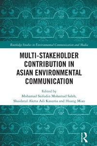 Enlarge image Cover: Multi-Stakeholder Contribution in Asian Environmental Communication - Routledge