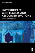 Cover: Hypnotherapy with Regrets and Associated Emotions - Routledge