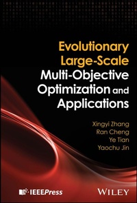 Enlarge image Cover: Evolutionary Large-Scale Multi-Objective Optimization and Applications - Wiley-IEEE Press