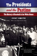Cover: The Presidents and the Pastime - University of Nebraska Press