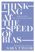 Cover: Thinking at the Speed of Bias - Berrett-Koehler Publishers