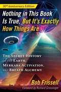 Cover: Nothing in This Book Is True, But It's Exactly How Things Are - Bear & Company