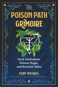 Enlarge image Cover: The Poison Path Grimoire - Destiny Books,U.S.
