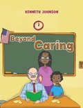 Cover: Beyond Caring - Austin Macauley Publishers LLC