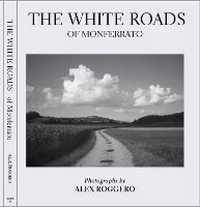 Enlarge image Cover: The White Roads - Zone VI Books