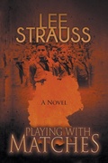Cover: Playing with Matches - Lee Strauss