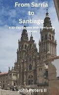 Cover: From Sarria to Santiago - John Louis Peters II