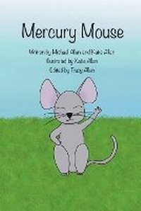 Enlarge image Cover: Mercury Mouse - ISBN Canada - Library and Archives Canada