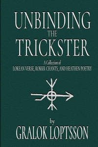 Abbildung von: Unbinding the Trickster - Gralok