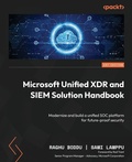 Cover: Microsoft Unified XDR and SIEM Solution Handbook - Packt Publishing