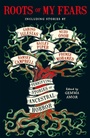 Cover: Roots of My Fears - Titan Books