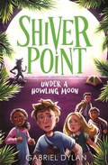 Cover: Shiver Point: Under A Howling Moon - Piccadilly Press