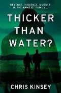 Cover: Thicker Than Water? - Chris Kinsey Books