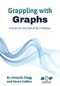 Cover: Grappling with Graphs - Association for Science Education