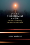 Cover: Why the Enlightenment Matters - Australian Scholarly Publishing