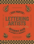 Cover: The Sign Painter and Lettering Artist's Reference Book of Alphabets and Ornaments - Vault Editions Ltd