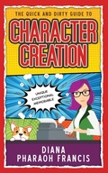 Cover: The Quick and Dirty Guide to Character Creation - Lucky Foot Press