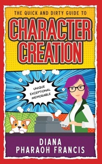 Enlarge image Cover: The Quick and Dirty Guide to Character Creation - Lucky Foot Press
