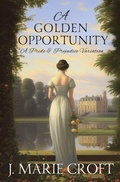 Cover: A Golden Opportunity - Quills & Quartos Publishing