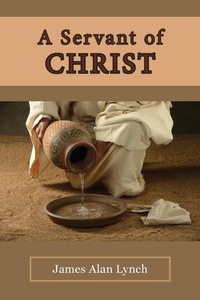 Enlarge image Cover: A Servant of Christ - Climbing Angel Publishing