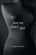 Cover: How We Fracture - Minerva Rising Press