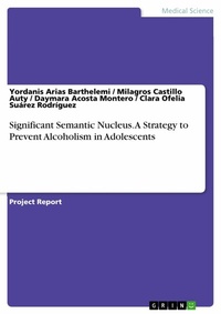 Abbildung von: Significant Semantic Nucleus. A Strategy to Prevent Alcoholism in Adolescents - GRIN Verlag