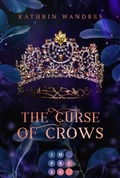 Cover: The Curse of Crows (Broken Crown 2) - Impress