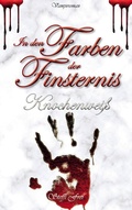 Cover: In den Farben der Finsternis - BoD - Books on Demand