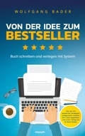 Cover: Buch schreiben und verlegen mit System - Von der Idee zum Bestseller - novum Verlag