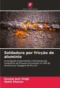 Cover: Soldadura por fric&ccedil;&atilde;o de alum&iacute;nio - Edi&ccedil;&otilde;es Nosso Conhecimento