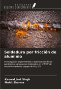 Cover: Soldadura por fricci&oacute;n de aluminio - Ediciones Nuestro Conocimiento