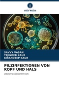 Cover: PILZINFEKTIONEN VON KOPF UND HALS - Verlag Unser Wissen