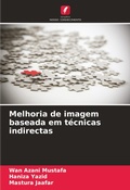 Cover: Melhoria de imagem baseada em t&eacute;cnicas indirectas - Edi&ccedil;&otilde;es Nosso Conhecimento
