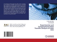 Enlarge image Cover: Experimental and Computational Heat Transfer Analysis of Heat Sink - LAP Lambert Academic Publishing