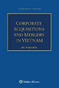 Cover: Corporate Acquisitions and Mergers in Vietnam - Kluwer Law International