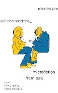 Cover: Missed Connections: Microfiction from Asia - Marshall Cavendish International (Asia) Pte Ltd