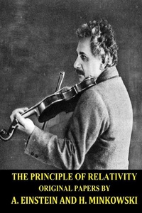 Abbildung von: The Principle of Relativity ( Original Papers) by Albert Einstein and Hermann Minkowski - Balungi Francis