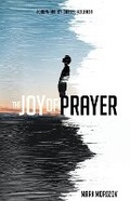 Cover: The Joy of Prayer - Global Revival Publishing