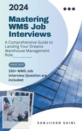 Cover: Mastering WMS Job Interviews - SANJIVAN SAINI