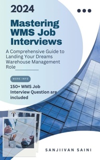 Enlarge image Cover: Mastering WMS Job Interviews - SANJIVAN SAINI