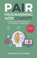 Cover: Pair Programming with Chat GPT - Michael Callaghan