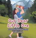 Cover: Our Dear Little One - WestBow Press