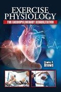 Cover: Exercise Physiology for Cardiopulmonary Rehabilitation - Kendall/Hunt Publishing Co ,U.S.