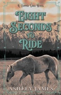 Cover: Eight Seconds To Ride - Ashley James
