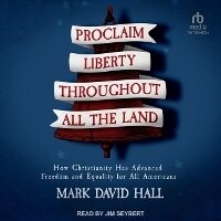 Enlarge image Cover: Proclaim Liberty Throughout All the Land - Tantor Audio