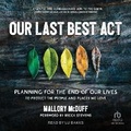 Cover: Our Last Best ACT - Tantor Audio