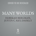 Cover: Many Worlds - Blackstone Publishing